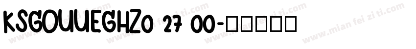 KSGOUUEGHZ0 27 00字体转换
